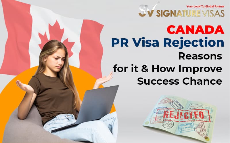 Canada PR Visa Rejection Reasons